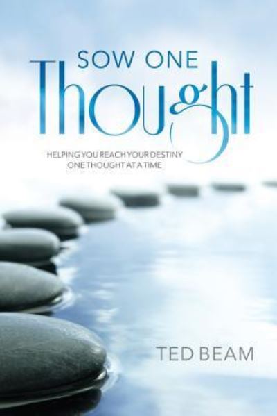 Cover for Ted Beam · Sow One Thought (Paperback Book) (2016)