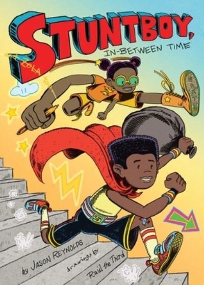 Cover for Jason Reynolds · Stuntboy, In-Between Time (Hardcover Book) (2023)
