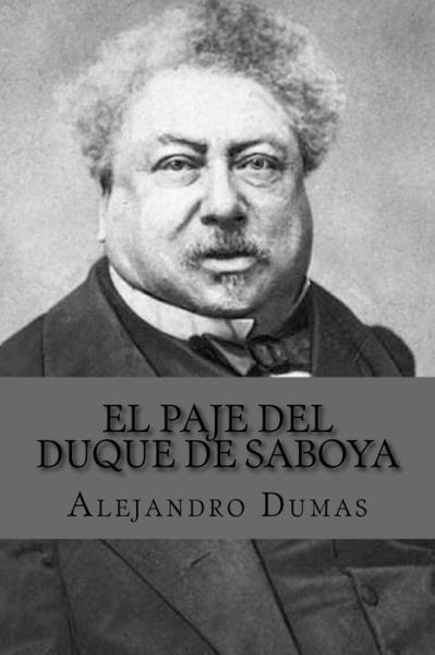 Cover for Alejandro Dumas · El Paje del Duque de Saboya (Paperback Book) (2016)