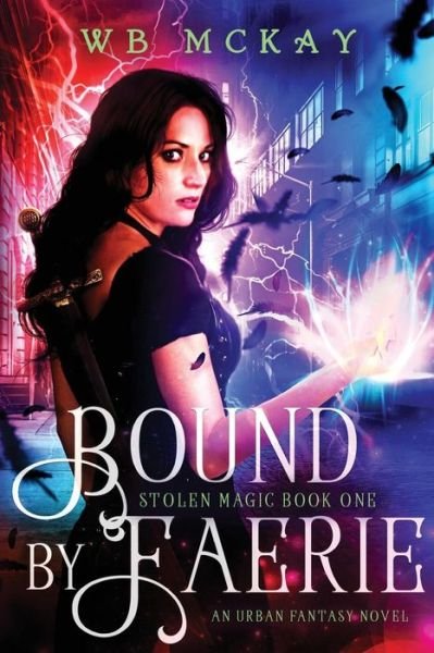 Cover for Wb McKay · Bound by Faerie (Pocketbok) (2016)
