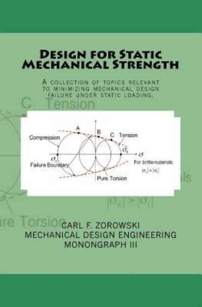 Cover for Carl F Zorowski · Design for Static Mechanical Strength (Paperback Book) (2016)