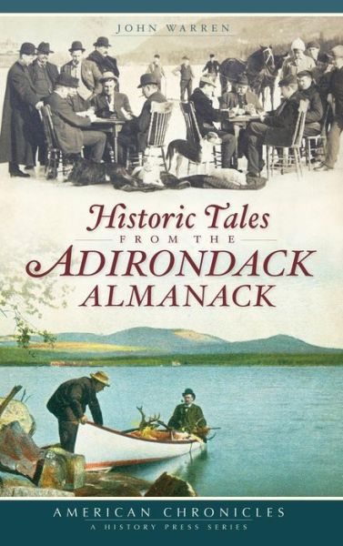 Cover for John Warren RIB · Historic Tales from the Adirondack Almanack (Hardcover Book) (2009)