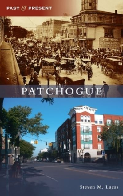 Cover for Steven M Lucas · Patchogue (Hardcover Book) (2021)