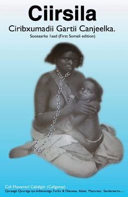 Ciirsila - Cali (Caliganay) - Books - Createspace Independent Publishing Platf - 9781540725226 - November 29, 2016