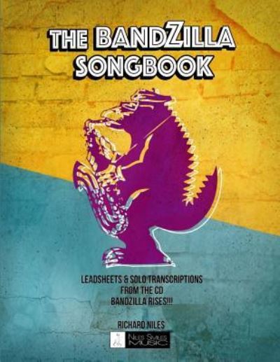 Cover for Richard Niles · The Bandzilla Songbook (Paperback Book) (2016)