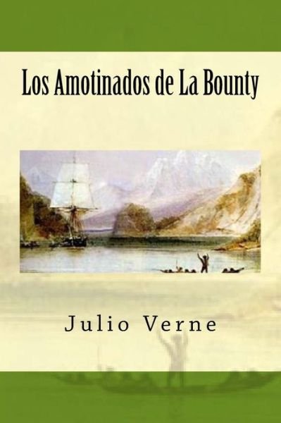 Cover for Julio Verne · Los Amotinados de la Bounty (Pocketbok) (2016)