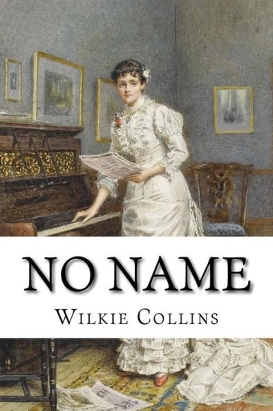 Cover for Au Wilkie Collins · No name (Paperback Book) (2017)