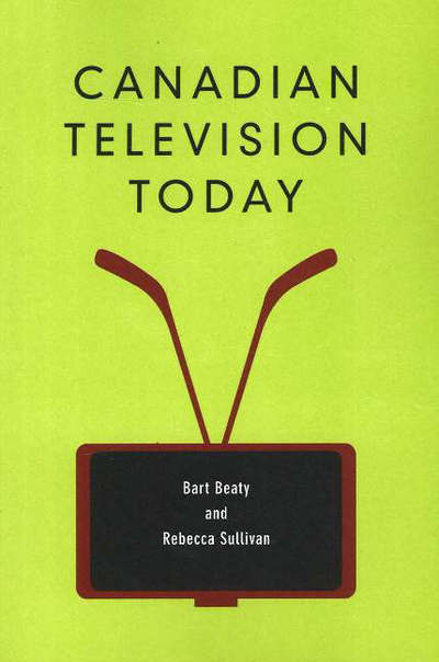 Cover for Bart Beaty · Canadian Television Today (Paperback Book) (2006)