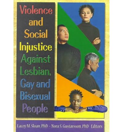 Cover for Lacey Sloan · Violence and Social Injustice Against Lesbian, Gay, and Bisexual People (Paperback Book) (1999)