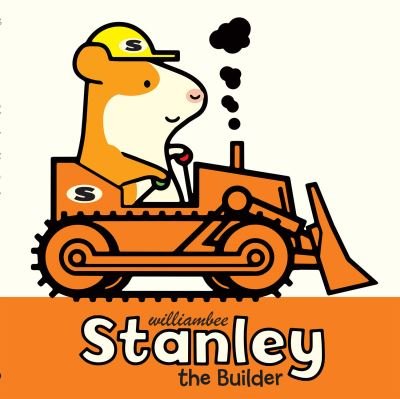 Cover for William Bee · Stanley the Builder (Bok) (2023)