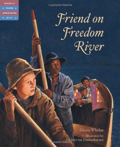 Cover for Gloria Whelan · Friend on Freedom River (Tales of Young Americans) (Inbunden Bok) [First edition] (2004)