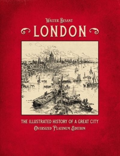 Cover for Walter Besant · London - The Illustrated History of a Great City (Pocketbok) (2020)