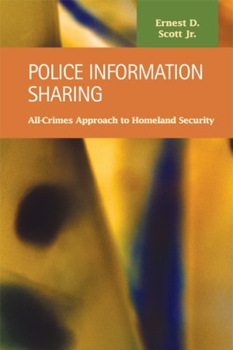 Cover for Ernest D. Scott · Police Information Sharing: All-Crimes Approach to Homeland Security (Hardcover Book) (2008)