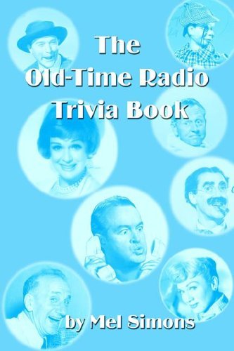 Cover for Mel Simons · The Old-time Radio Trivia Book (Paperback Book) (2004)