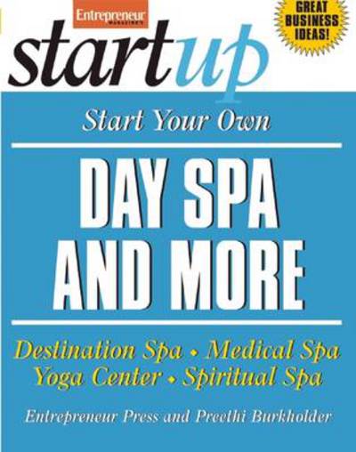 Cover for Entrepreneur Press · Start Your Own Day Spa and More (Paperback Book) [Ed edition] (2007)