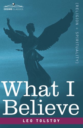 Cover for Leo Tolstoy · What I Believe (Paperback Book) (2007)