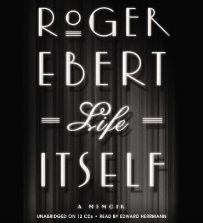 Cover for Roger Ebert · Life Itself (N/A) (2011)