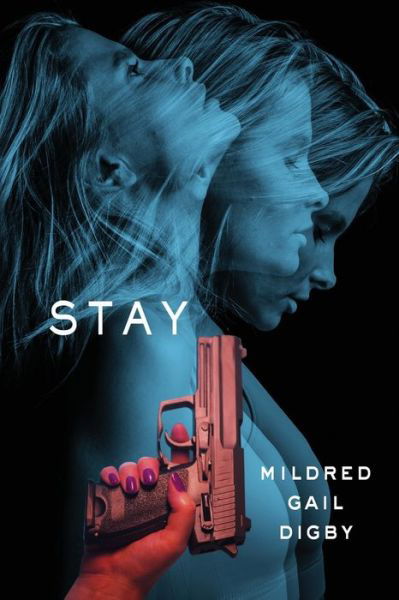 Cover for Mildred Gail Digby · Stay (Paperback Book) (2019)