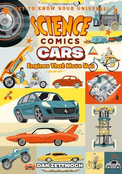 Cover for Dan Zettwoch · Science Comics: Cars: Engines That Move You - Science Comics (Paperback Book) (2019)