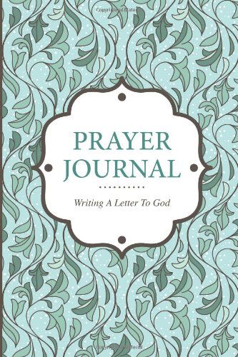 Cover for Speedy Publishing Llc · Prayer Journal Writing a Letter to God (Paperback Book) (2013)