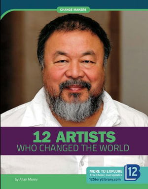 12 Artists Who Changed the World - Allan Morey - Books - Bookstaves, LLC - 9781632358226 - 2020