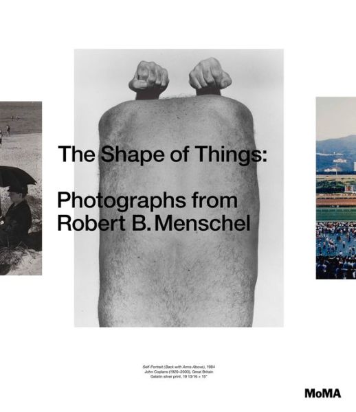 Cover for Quentin Bajac · The Shape of Things: Photographs from Robert B. Menschel (Hardcover Book) (2016)