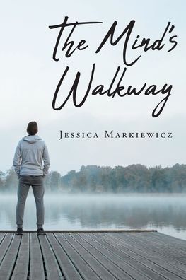 Cover for Jessica Markiewicz · The Mind's Walkway (Paperback Book) (2020)