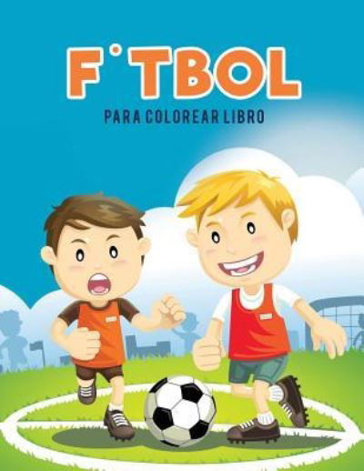 Cover for Coloring Pages for Kids · F?tbol para colorear Libro (Taschenbuch) (2017)
