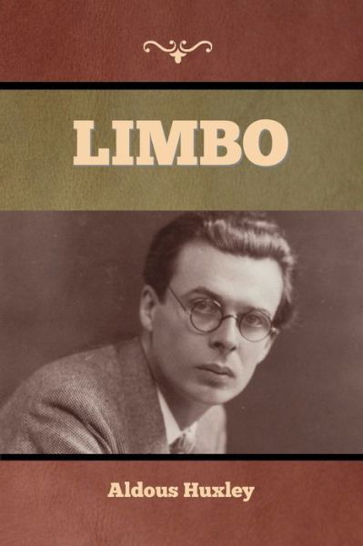 Limbo - Aldous Huxley - Bøger - Bibliotech Press - 9781636376226 - 11. november 2022