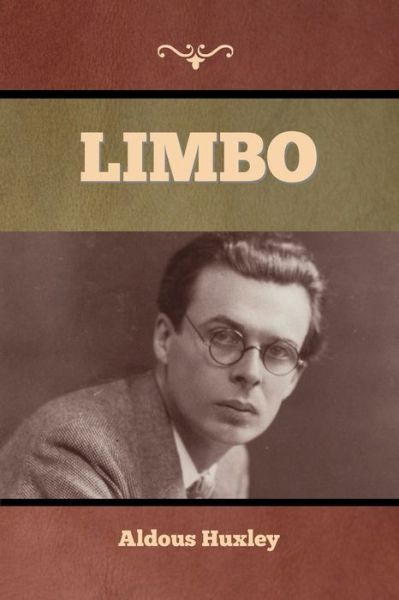 Limbo - Aldous Huxley - Böcker - Bibliotech Press - 9781636376226 - 11 november 2022