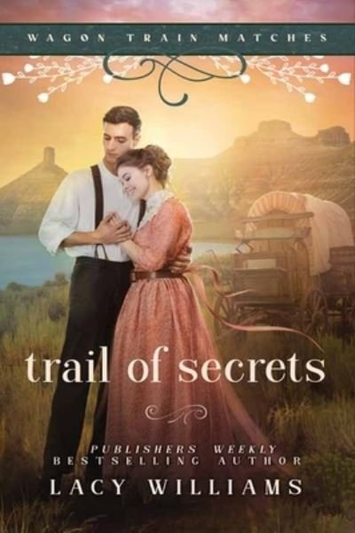 Cover for Lacy Williams · Trail of Secrets (Book) (2023)
