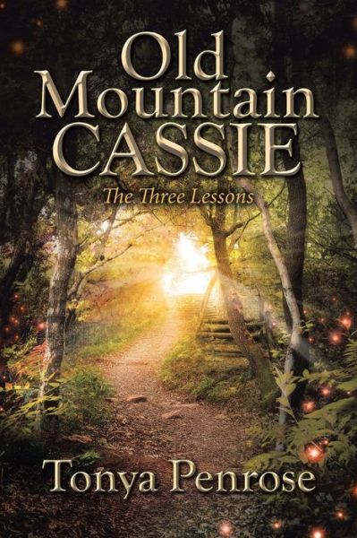 Cover for Tonya Penrose · Old Mountain Cassie : The Three Lessons (Paperback Book) (2018)