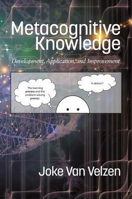 Cover for Joke van Velzen · Metacognitive Knowledge: Development, Application, and Improvement (Paperback Book) (2017)