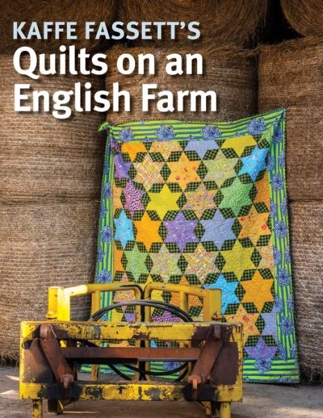 Cover for Kaffe Fassett · Kaffe Fassett's Quilts on an English Farm (Taschenbuch) (2024)
