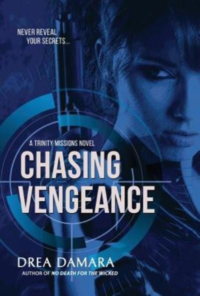 Cover for Drea Damara · Chasing Vengeance (Innbunden bok) (2019)
