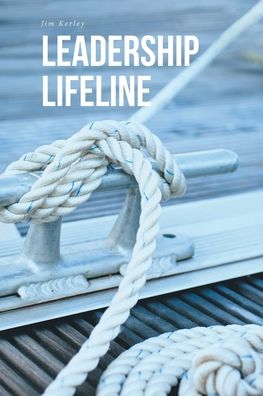 Cover for Jim Kerley · Leadership Lifeline (Paperback Book) (2019)