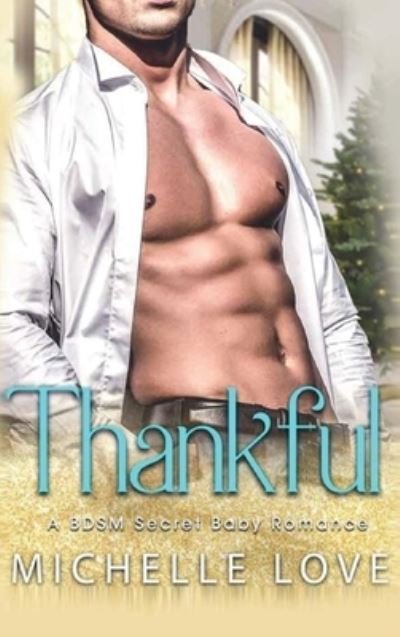 Cover for Michelle Love · Thankful (Hardcover Book) (2020)