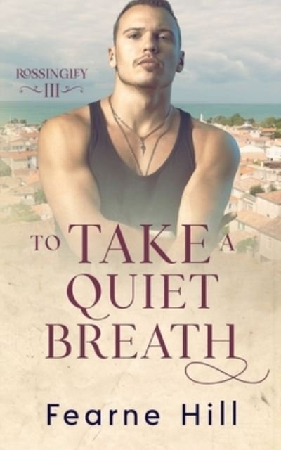 Cover for Fearne Hill · To Take a Quiet Breath (Buch) (2023)