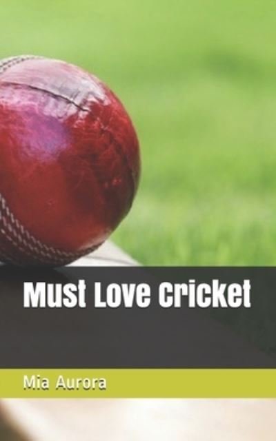 Cover for Mia Aurora · Must Love Cricket (Paperback Book) (2020)