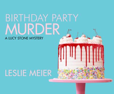 Cover for Leslie Meier · Birthday Party Murder (CD) (2021)