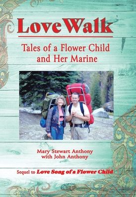 Love Walk - Mary Stewart Anthony - Books - WestBow Press - 9781664207226 - June 14, 2021