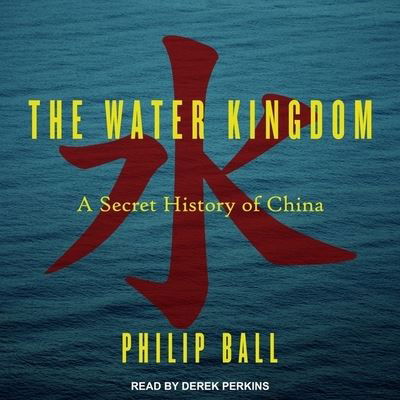 Cover for Philip Ball · The Water Kingdom Lib/E (CD) (2017)