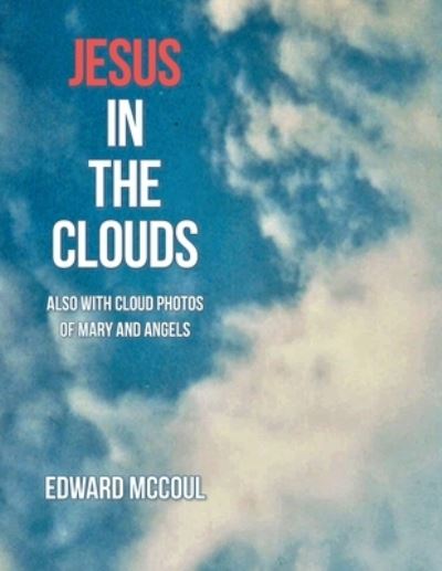 Cover for Edward McCoul · Jesus in the Clouds (Book) (2022)