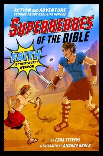 Cover for Cara J. Stevens · Superheroes of the Bible: Action and Adventure Stories about Real-Life Heroes (Paperback Bog) [Good Books Kids edition] (2018)