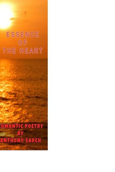 Cover for Anthony Sarch · Essence of the Heart (Paperback Book) (2016)