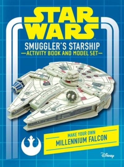 Cover for Insight Editions · Star Wars : Smuggler's Starship Activity Book and Model (Book) (2020)