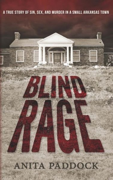 Cover for Anita Paddock · Blind Rage (Hardcover Book) (2015)