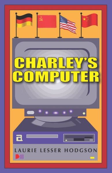 Cover for Laurie Lesser Hodgson · Charley's Computer (Paperback Book) (2019)