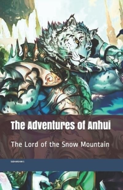 Sudharshan S · The Adventures of Anhui (Paperback Book) (2019)