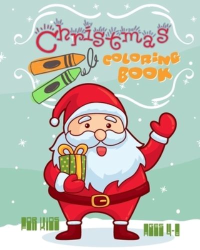 Cover for Nooga Publish · Christmas Coloring Book For Kids Ages 4-8 (Paperback Book) (2019)